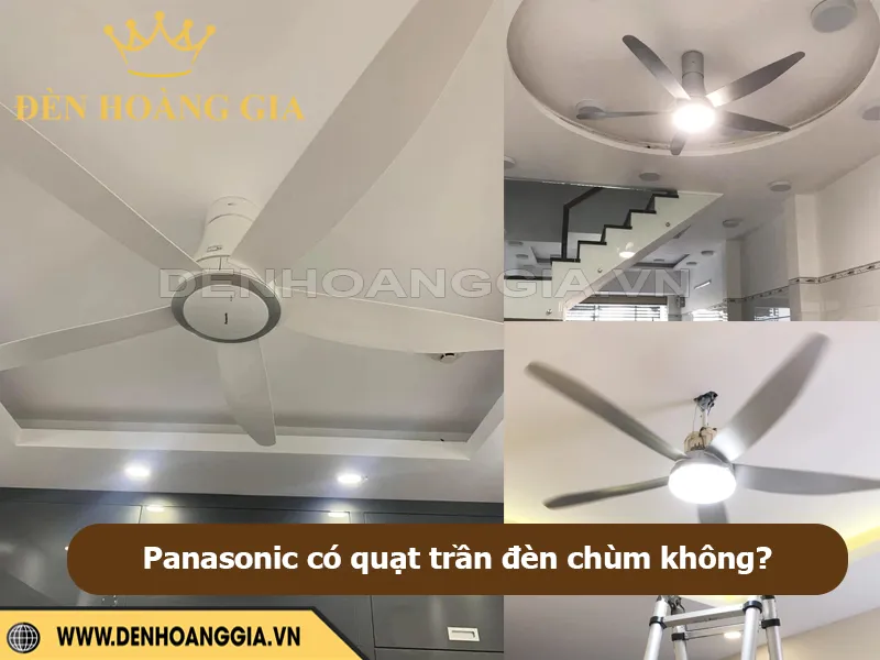 Panasonic có quạt trần đèn chùm không?